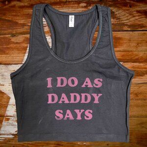 i do as daddy says crop tank